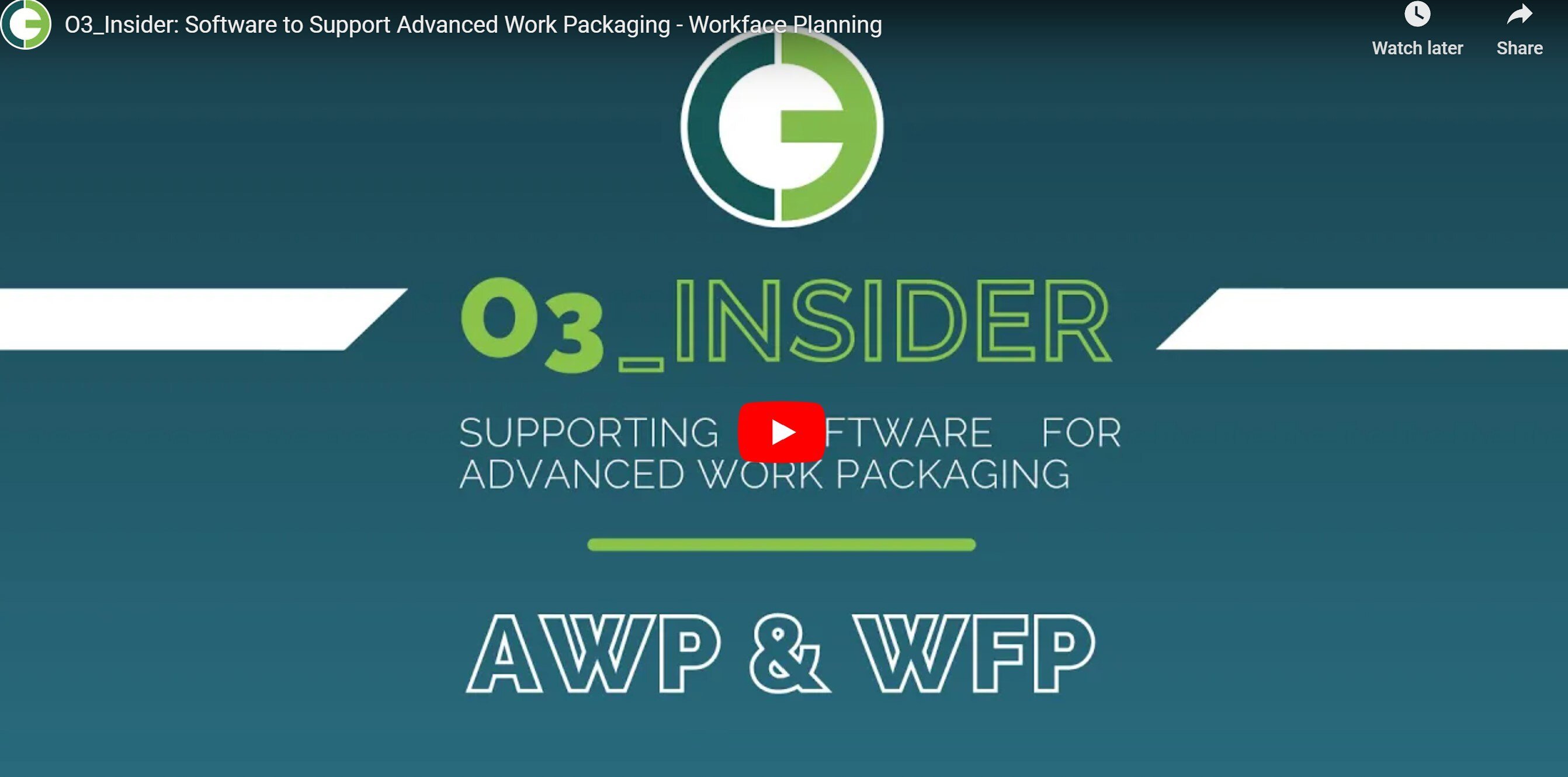 o3_insider:-software-to-support-advanced-work-packaging-–-workface-planning